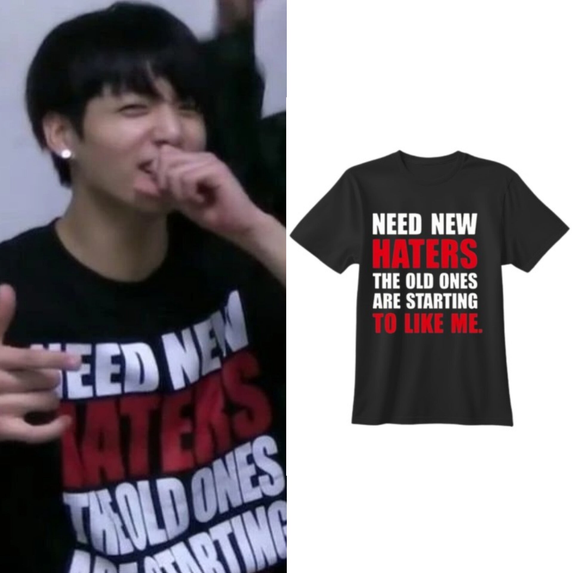Jungkook 'NEED NEW HATERS, THE OLD ONES ARE STARTING TO LIKE ME' T-shirt